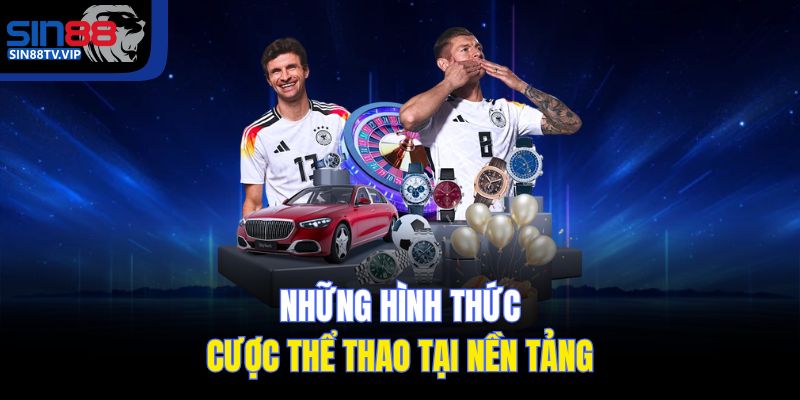 Những hình thức cược thể thao tại nền tảng