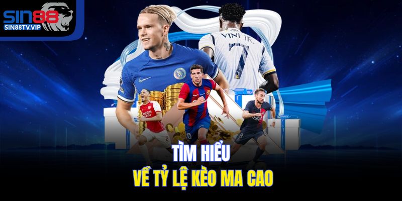 Tìm hiểu về tỷ lệ kèo Ma Cao