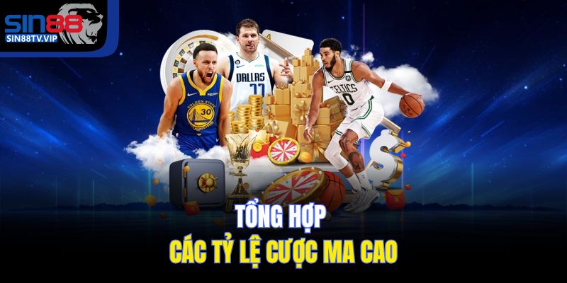 Tổng hợp các tỷ lệ cược Ma Cao